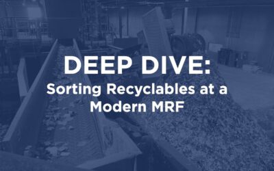 Deep Dive: Sorting Recyclables at a Modern MRF